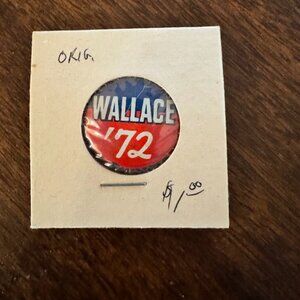 VTG 1972 George Wallace '72 Presidential Campaign Button Badge Pin Pinback